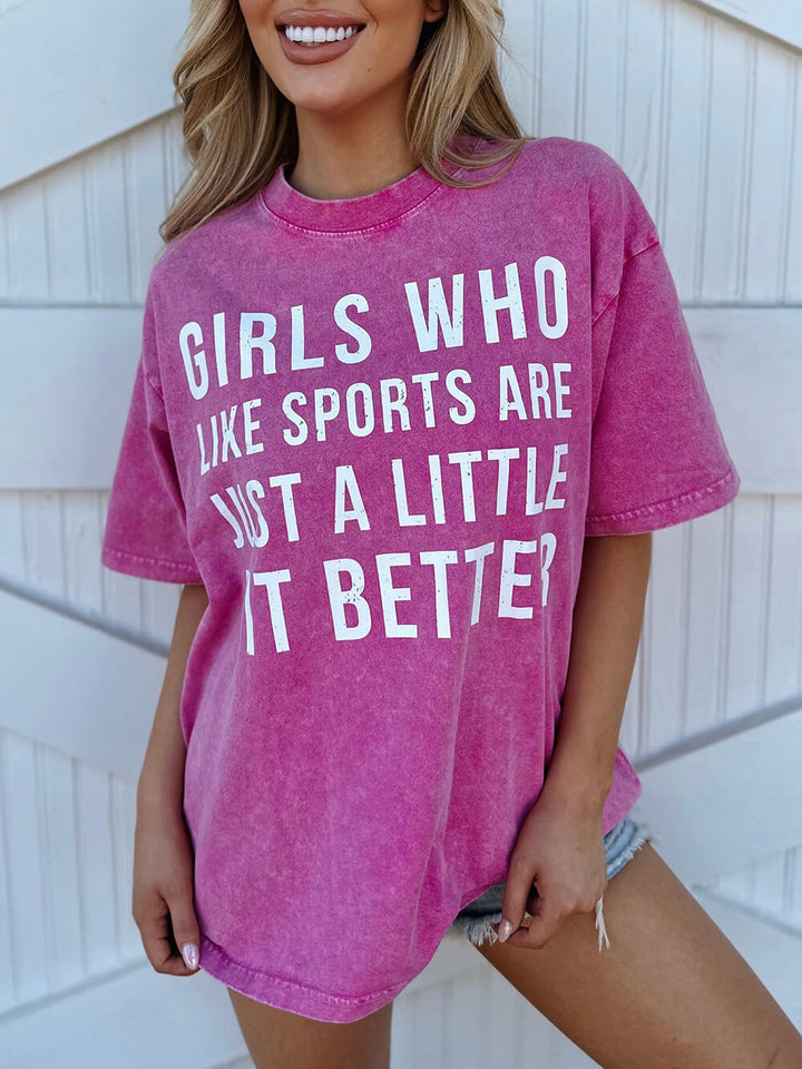 Mineral-Wash ¡° Τα κορίτσια που τους αρέσουν τα σπορ είναι λίγο καλύτερα¡± ροζ μπλουζάκι